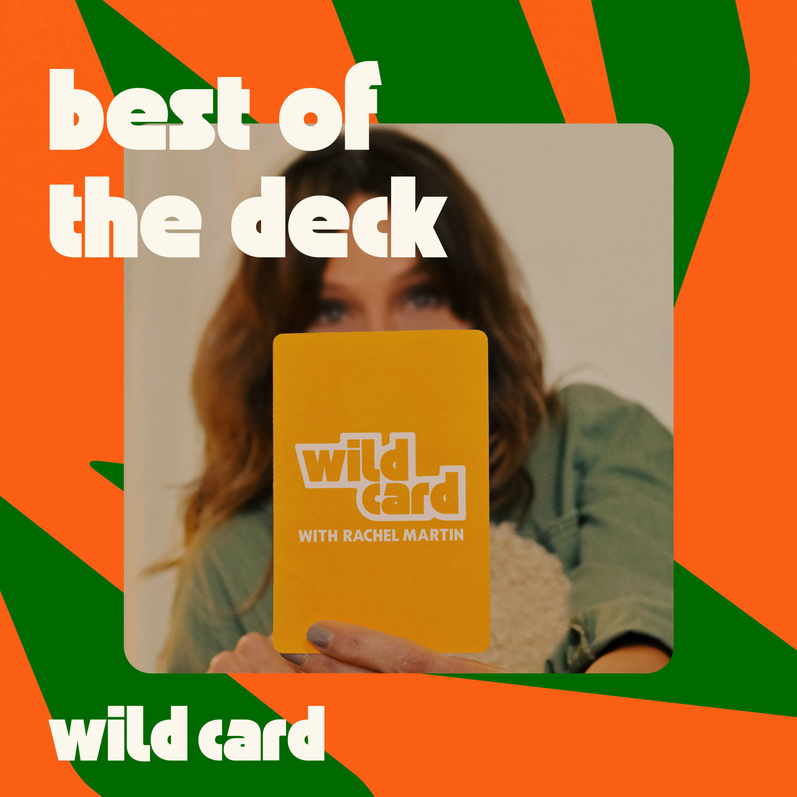 Wild Card with Rachel Martin Wild Card: Best of the deck
