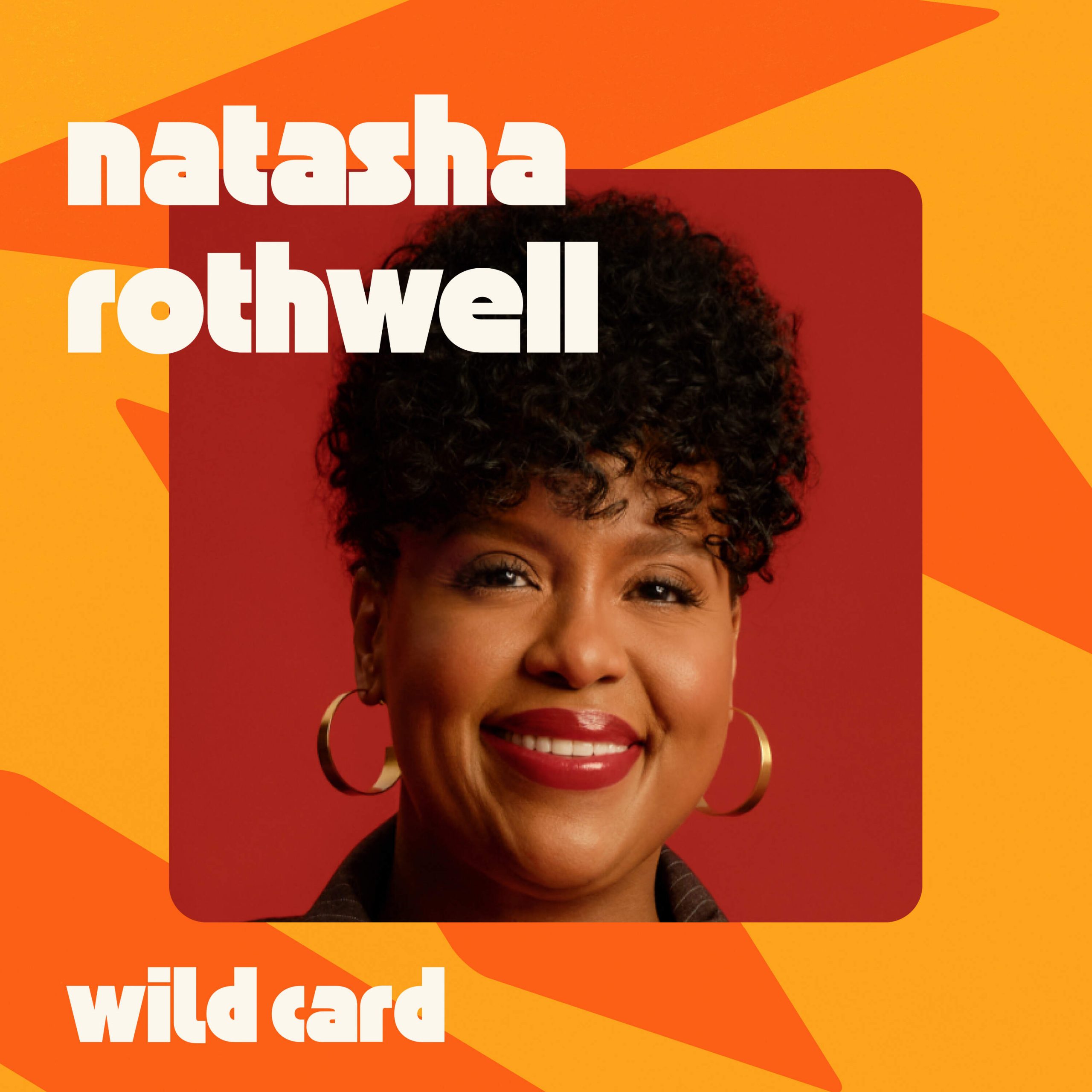 Wild Card with Rachel Martin For Natasha Rothwell improv is like prayer