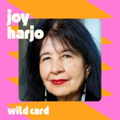 Wild Card with Rachel Martin Joy Harjo thinks writing can heal regret