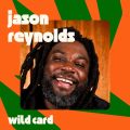 Wild Card with Rachel Martin Jason Reynolds loves being a “crybaby”