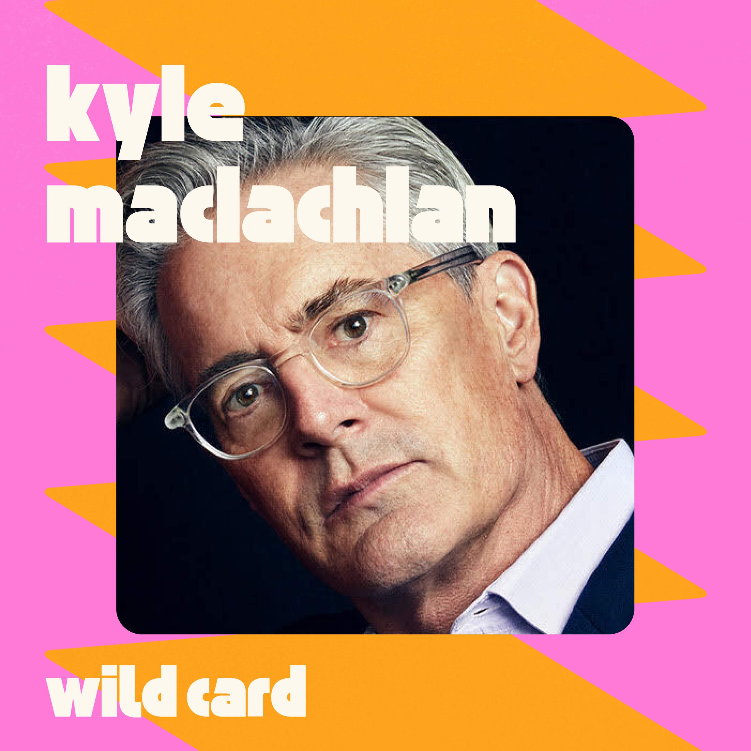 Wild Card with Rachel Martin Kyle MacLachlan daydreams about the future