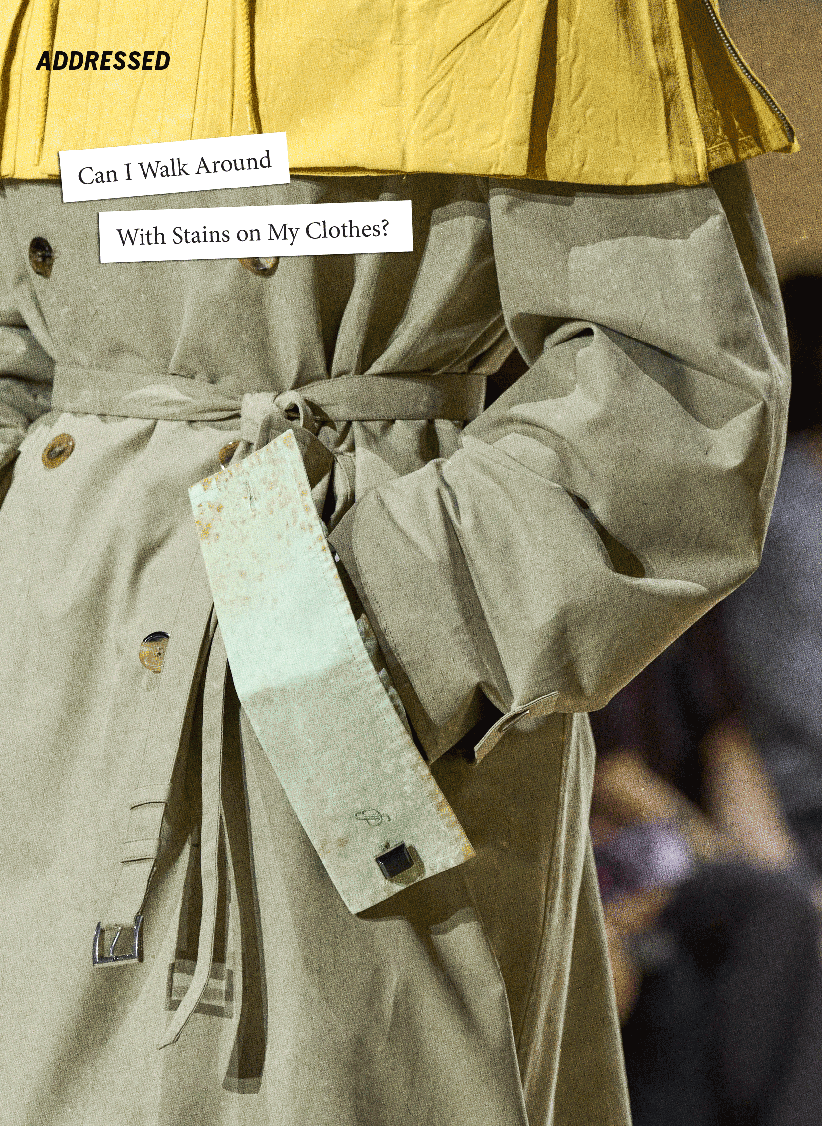 Addressed: Can I Walk Around With Stains on My Clothes?