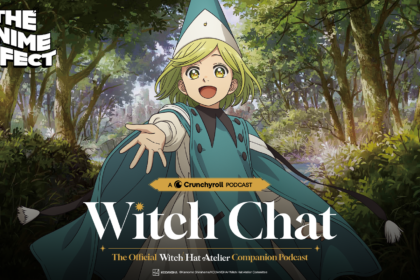 Crunchyroll launches ‘Witch Hat Atelier’ companion podcast